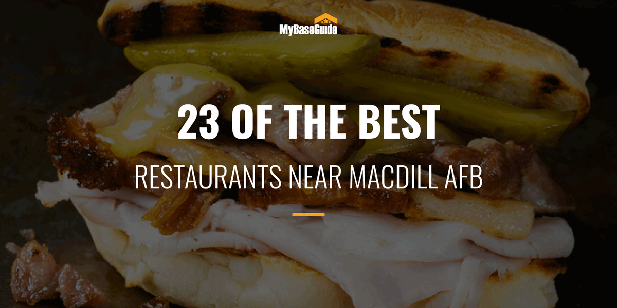 23 of the Best Restaurants Near MacDill AFB