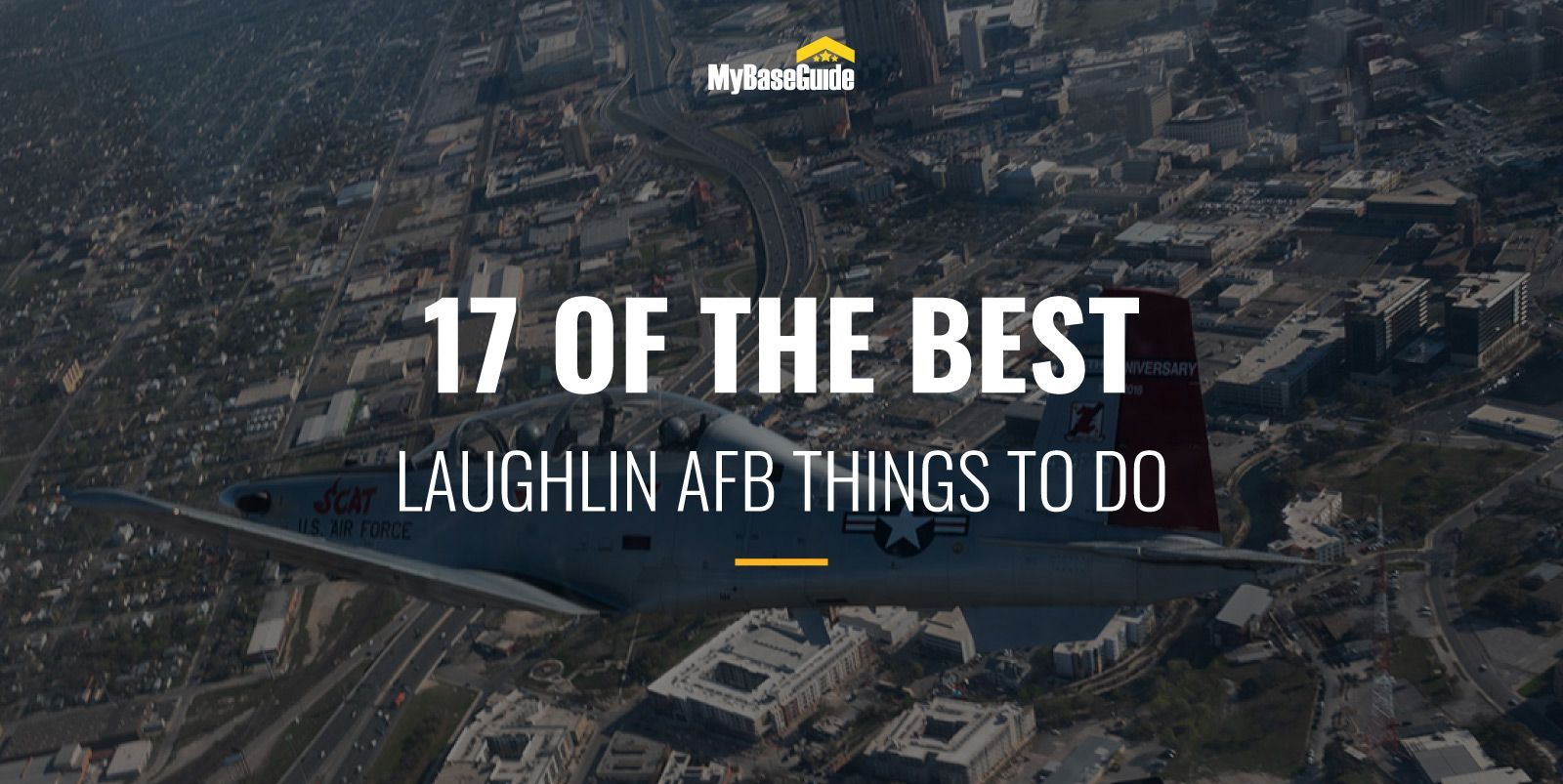 17 of the Best Laughlin AFB Things To Do
