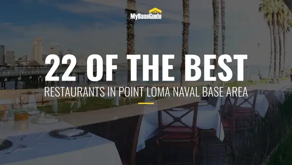 22 of the Best Restaurants in Point Loma Naval Base Area