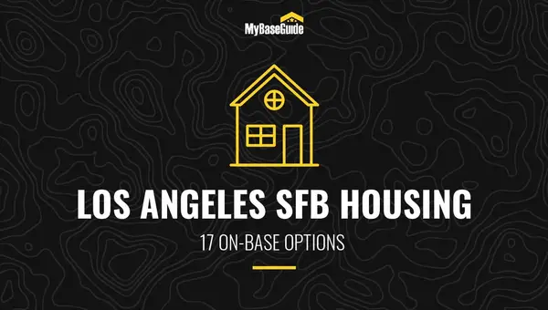 Los Angeles Air Force Base Housing (Now SFB): 17 On-Base Options