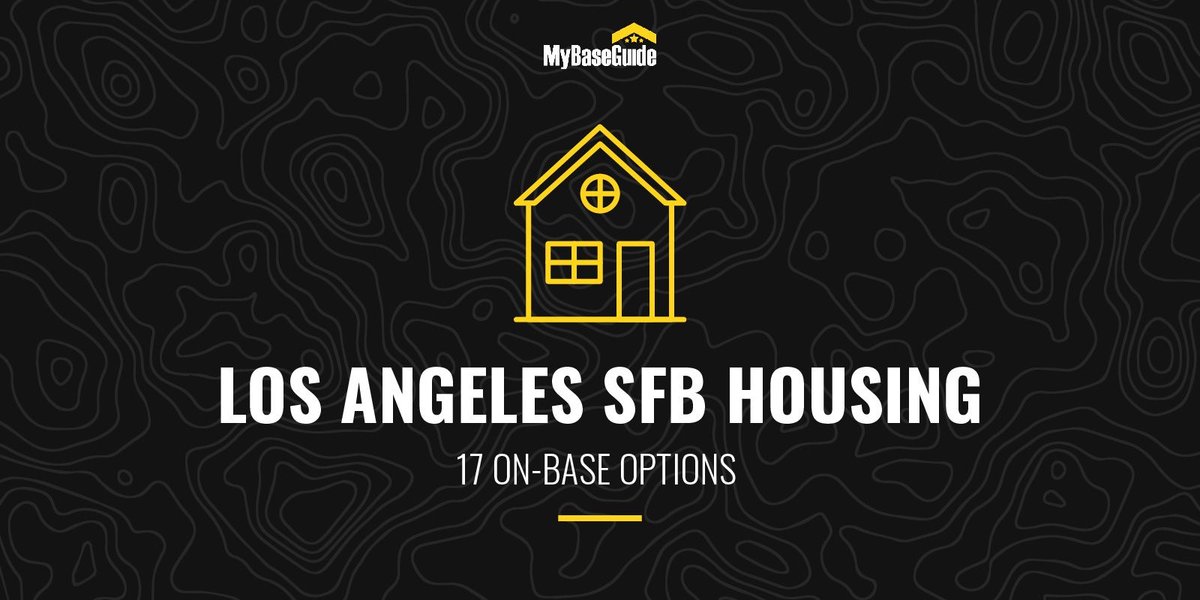 Los Angeles Air Force Base Housing (Now SFB): 17 On-Base Options