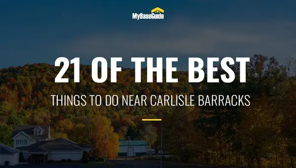 21 of the Best Things To Do Near Carlisle Barracks