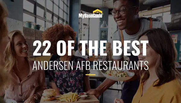 22 of the Best Andersen AFB Restaurants