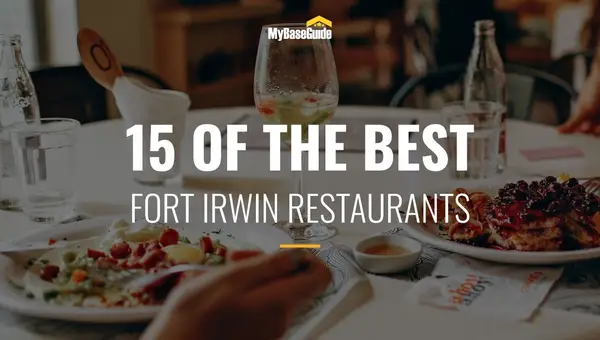 15 of the Best Fort Irwin Restaurants