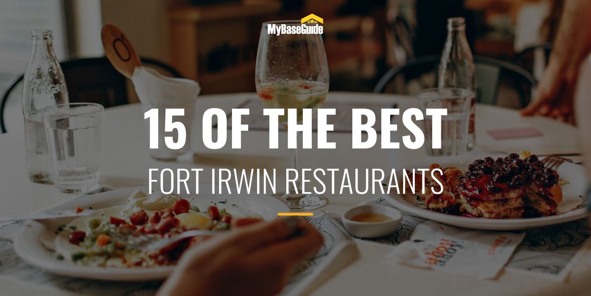 15 of the Best Fort Irwin Restaurants