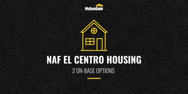 NAF El Centro Housing: 2 On-Base Options