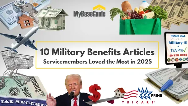 The Best of 2025: 10 Military Benefits Articles Servicemembers Loved the Most