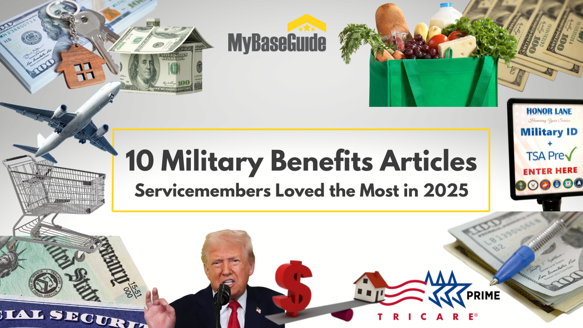 The Best of 2025: 10 Military Benefits Articles Servicemembers Loved the Most