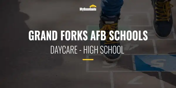Grand Forks AFB Schools: Daycare - High School