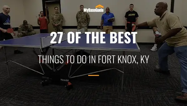 27 Of the Best Fort Knox Kentucky Things to Do