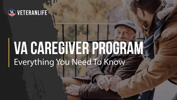 VA Caregiver Program: Everything You Need to Know