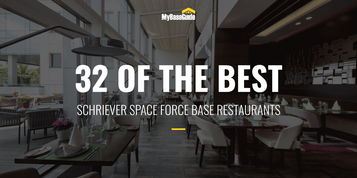 32 Schriever AFB Restaurants (Now Schriever Space Force Base)