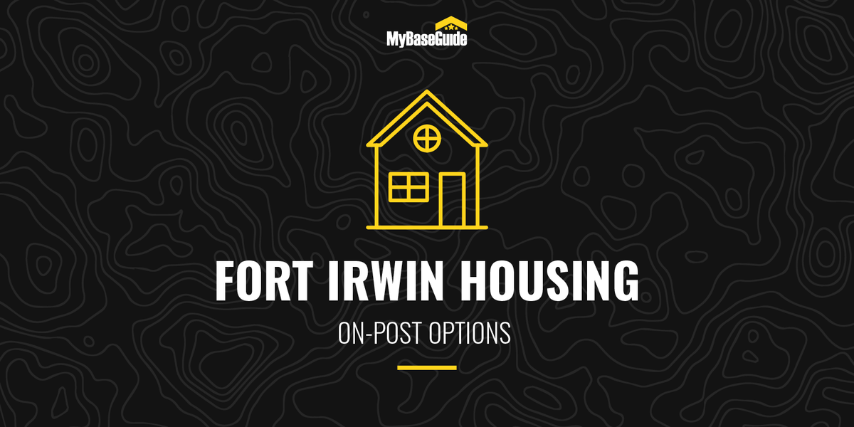 Fort Irwin Housing: On-Post Options