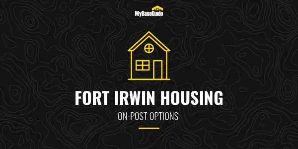 Fort Irwin Housing: On-Post Options