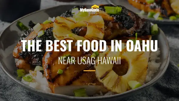 Here’s the Best Food in Oahu Near USAG Hawaii