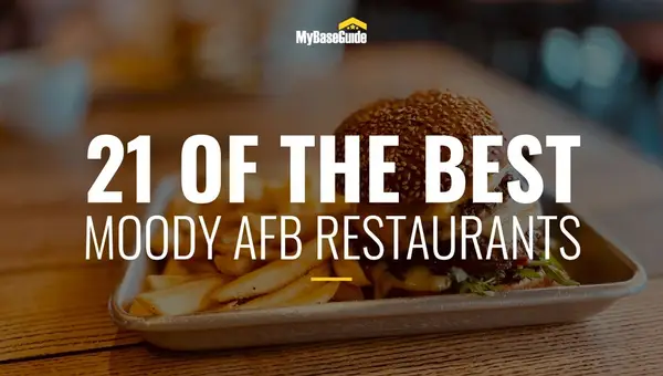 21 of the Best Moody AFB Restaurants