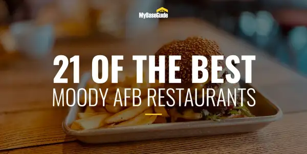 21 of the Best Moody AFB Restaurants