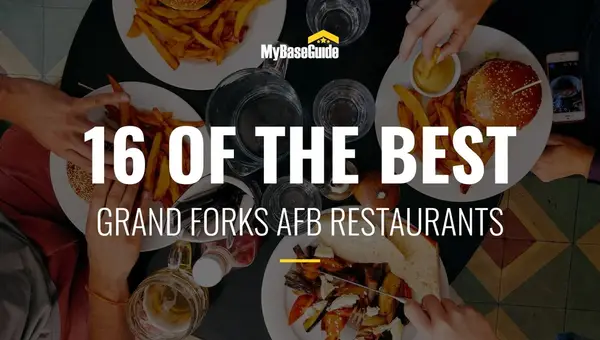 16 of the Best Grand Forks AFB Restaurants