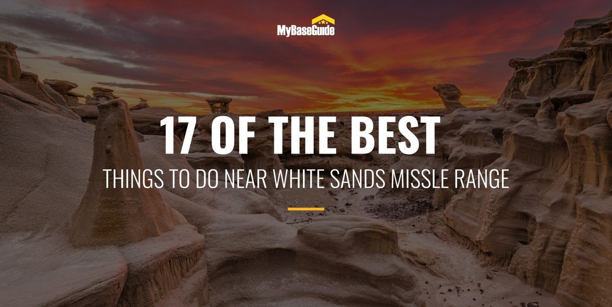17 of the Best Things to Do Near White Sands Missile Range
