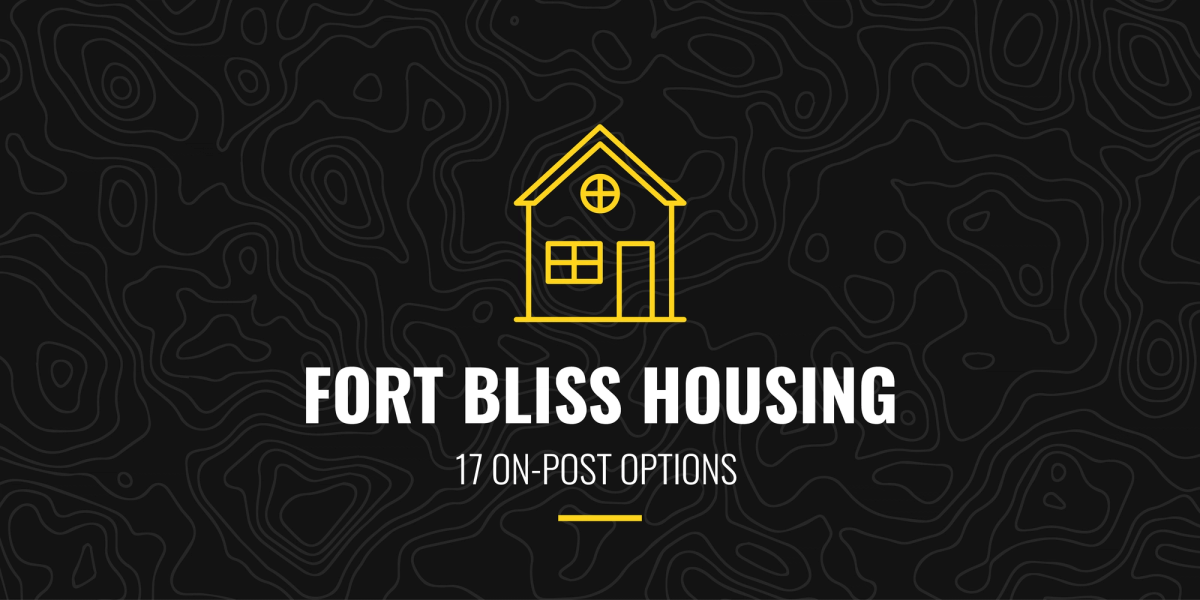 Fort Bliss Housing: 17 On-Post Options