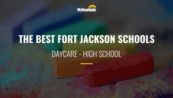 The Best Fort Jackson Schools: Daycare - High School