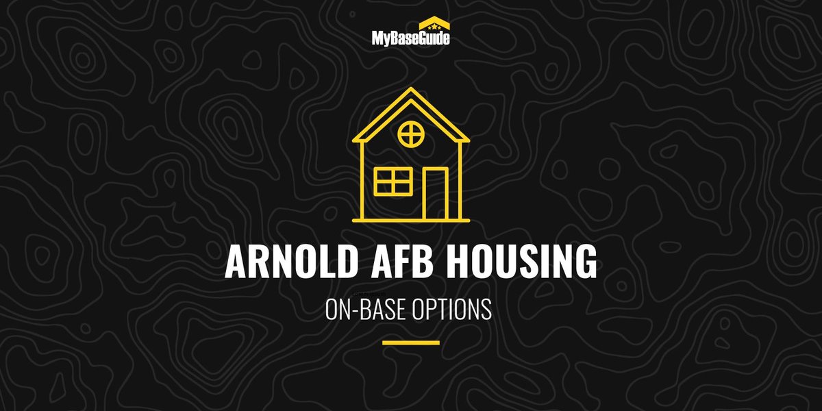 Arnold AFB Housing: On-Base Options