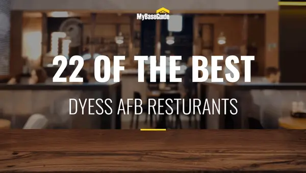 22 of the Best Dyess AFB Restaurants