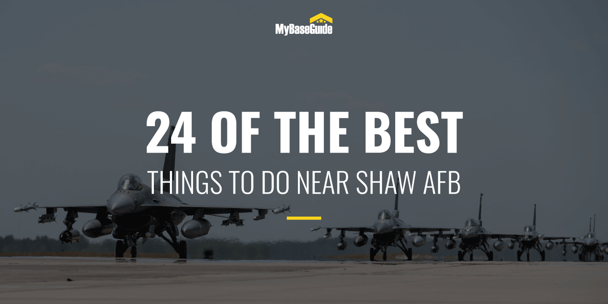 24 of the Best Things to Do Near Shaw AFB