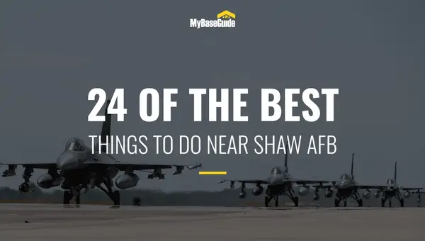 24 of the Best Things to Do Near Shaw AFB