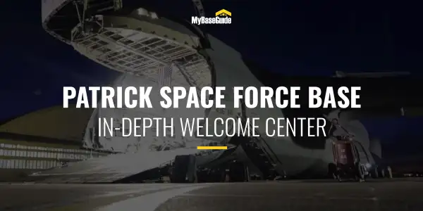 Patrick Space Force Base: Welcome Center Updates