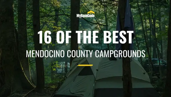 16 of the Best Mendocino County Campgrounds