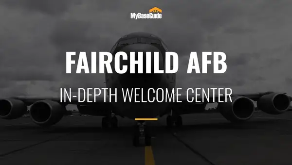 Fairchild AFB: In-Depth Welcome Center