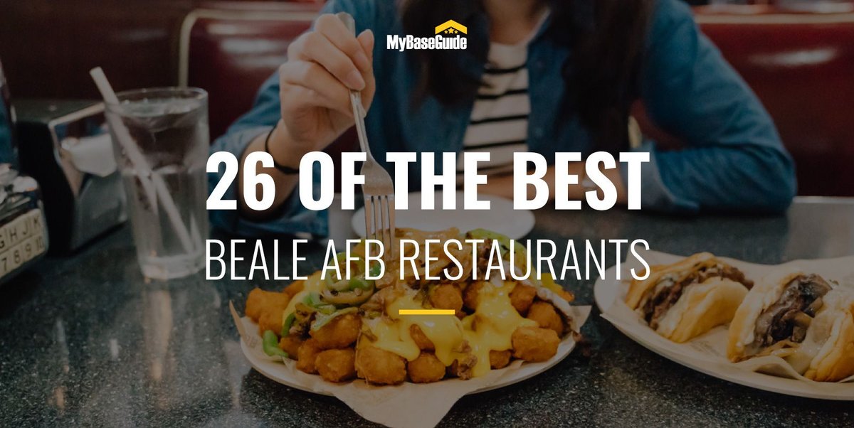 26 of the Best Beale AFB Restaurants