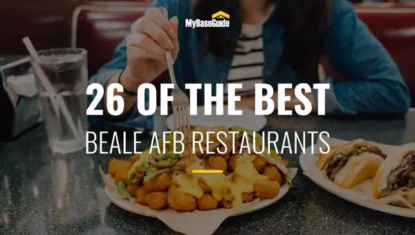 26 of the Best Beale AFB Restaurants