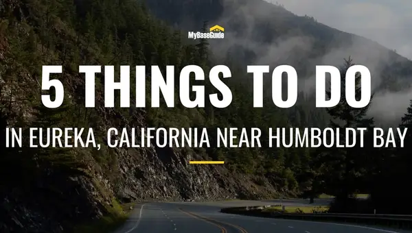 5 Things to Do In Eureka, California Near Humboldt Bay