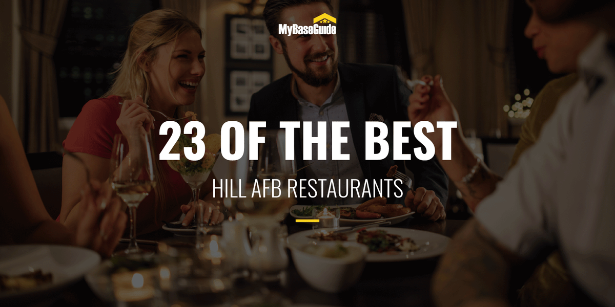 23 of the Best Hill AFB Restaurants