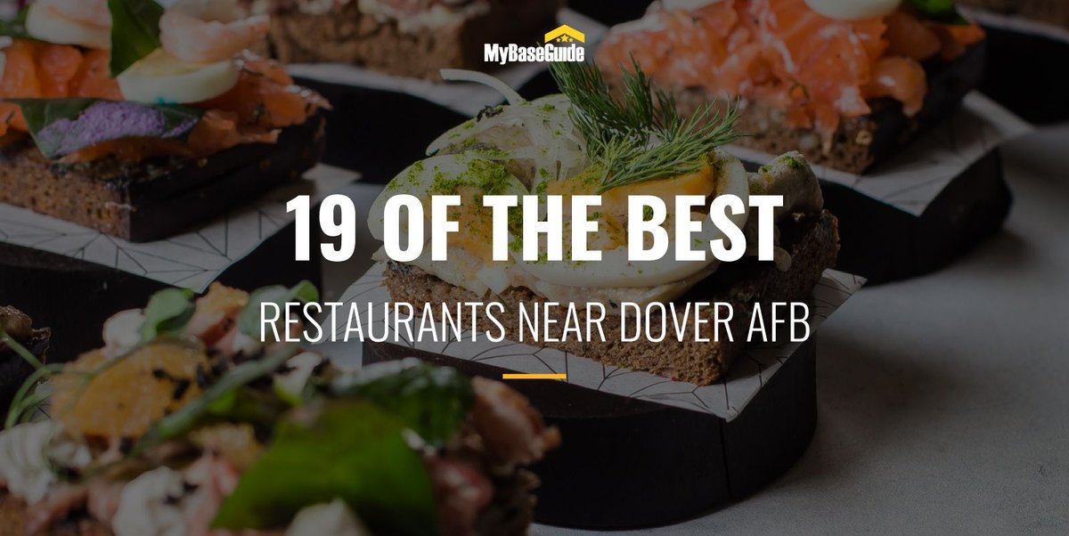 19 of the Best Restaurants Near Dover AFB