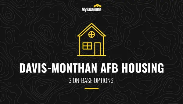 Davis-Monthan AFB Housing: 3 On Base Options