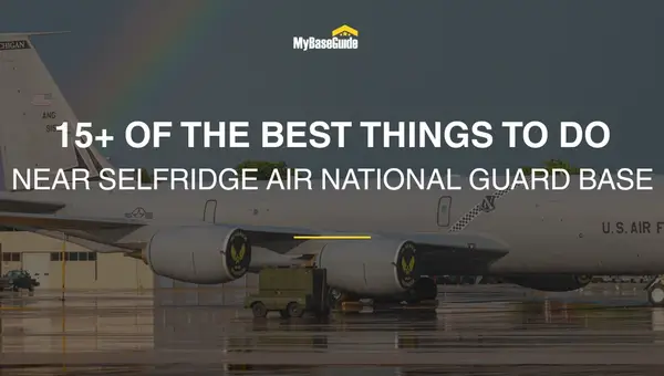 15+ of the Best Things to Do Near Selfridge Air National Guard Base