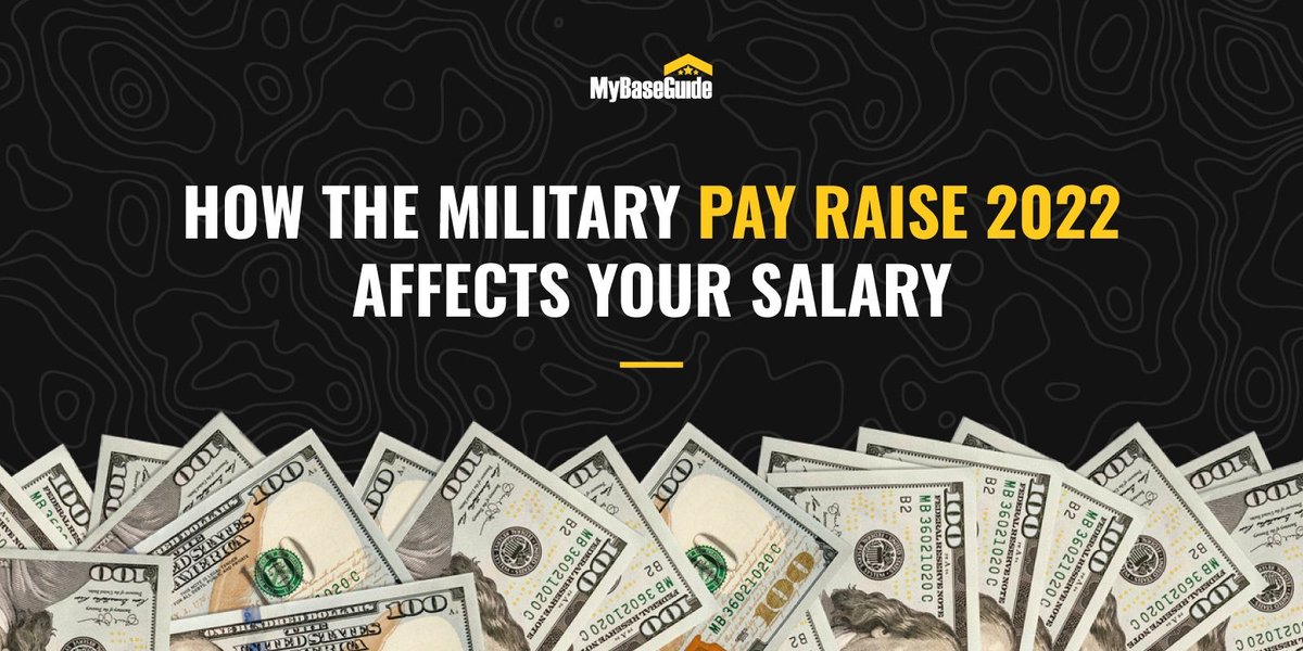How the Military Pay Raise 2022 Affects Your Salary