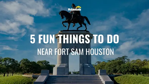 5 Fun Things to Do Near Fort Sam Houston