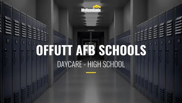 Offutt AFB Schools: Daycare - High School