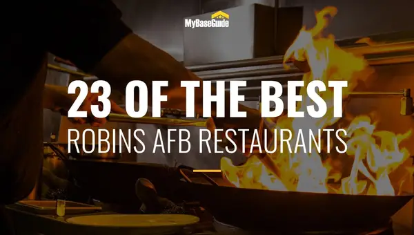 23 of the Best Robins AFB Base Restaurants