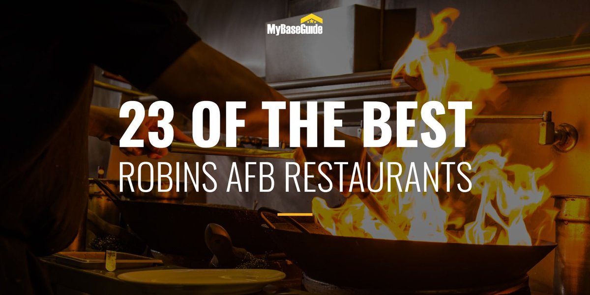 23 of the Best Robins AFB Base Restaurants