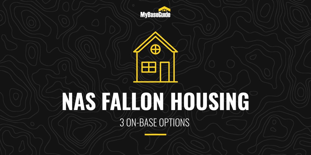 NAS Fallon Housing: 3 On-Base Options