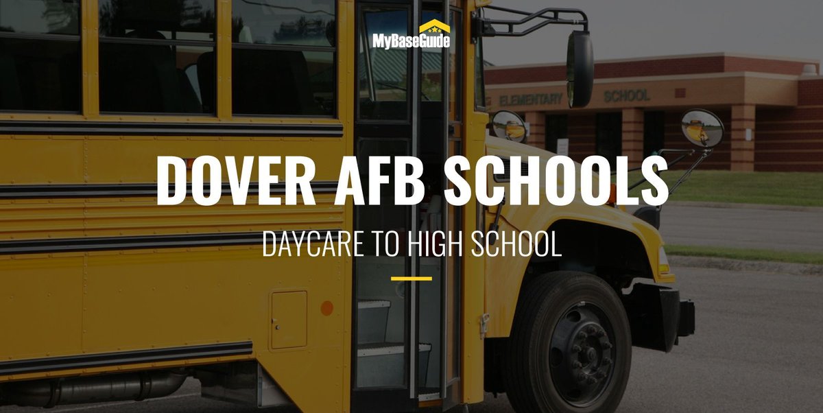 Dover AFB Schools: Daycare - High School