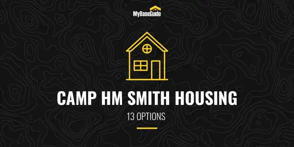 13 Camp H.M. Smith Housing Options (2021 Edition)