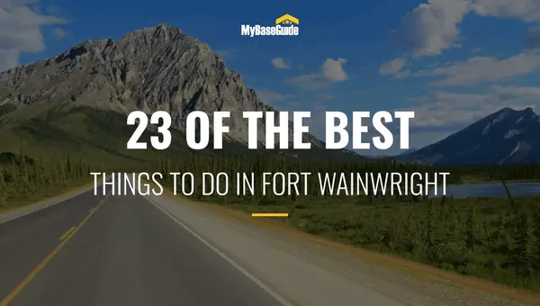 23 Of the Best Things to Do in Fort Wainwright, Alaska