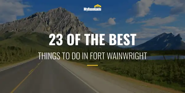 23 Of the Best Things to Do in Fort Wainwright, Alaska