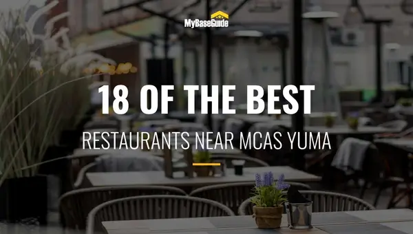 18 of the Best Restaurants Near MCAS Yuma